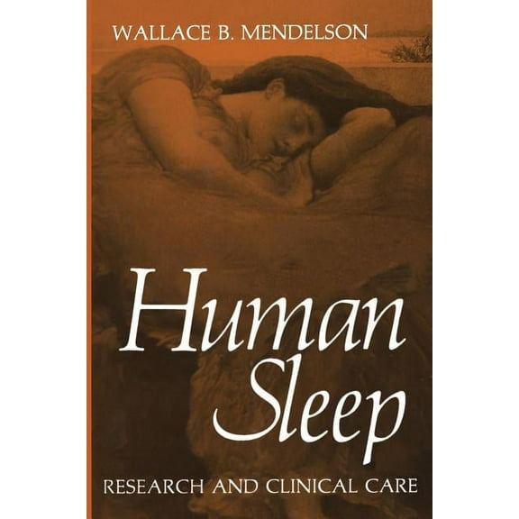 Human Sleep: Research and Clinical Care, (Paperback)