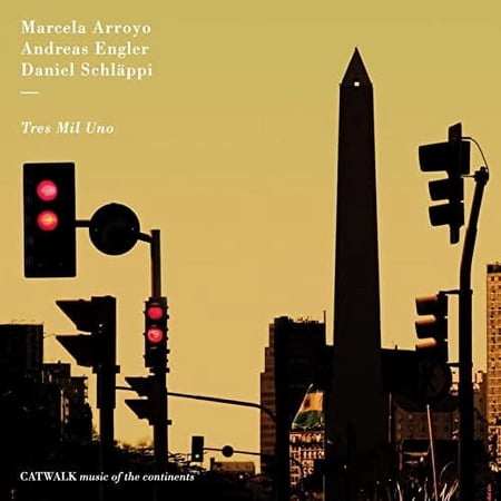 Arroyo,Marcela / Engler,Andreas / Schlappi,Daniel - Tres Mil Uno - Music & Performance - CD