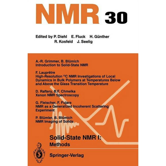 NMR Basic Principles and Progress Solid-State NMR I Methods: Methods, Book 30, (Paperback)