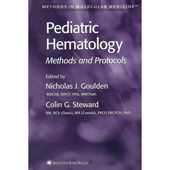 Methods in Molecular Medicine Pediatric Hematology: Methods and Protocols, Book 91, (Paperback)