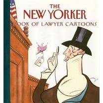 The New Yorker Book of Lawyer Cartoons, (Hardcover)