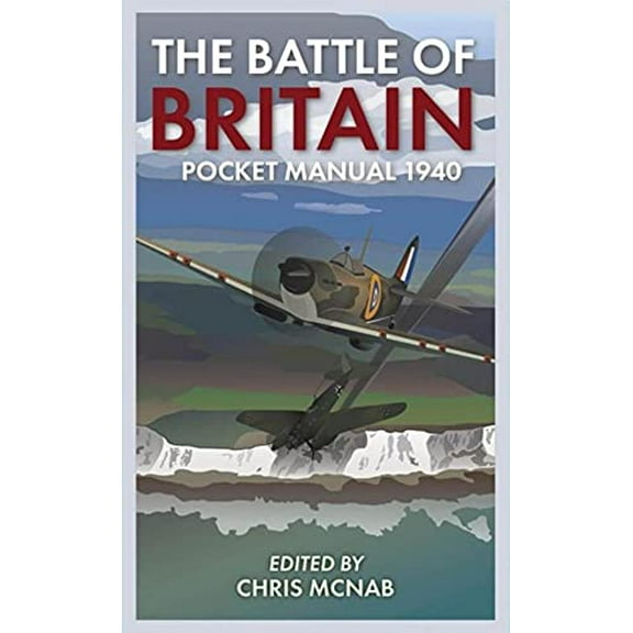 Pocket Manual: The Battle of Britain Pocket Manual 1940 (Hardcover)