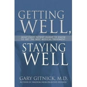 Angle View: Getting Well, Staying Well: Everything You Need to Know to Get the Best Medical Treatment, Used [Paperback]