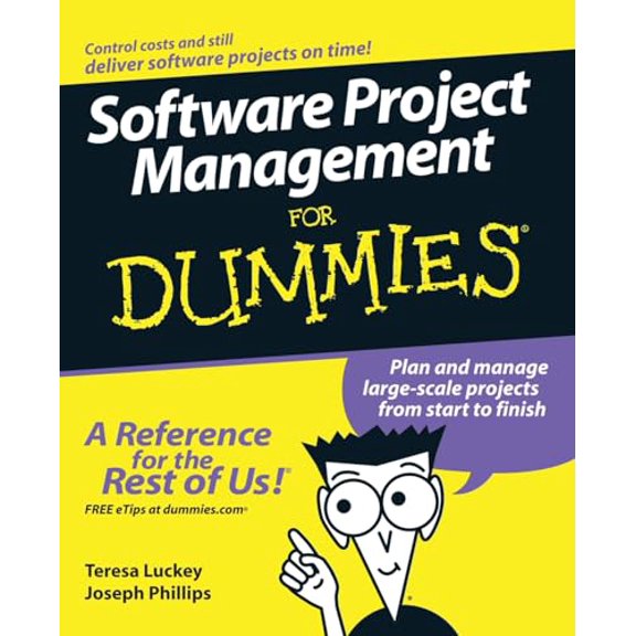 Pre-Owned Software Project Management for Dummies (Paperback) 0471749346 9780471749349
