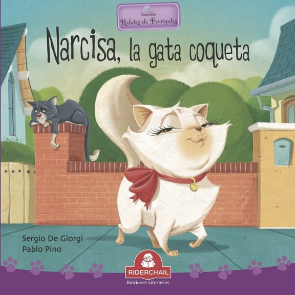 Libros Infantiles Para los Mas PequeÃ±os. Narcisa, La Gata Coqueta: colecciÃ³n relatos de perros y gatos, Book 6, (Paperback)