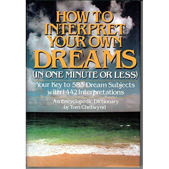 Pre-Owned How to Interpret Your Own Dreams: An Encyclopedic Dictionary Hardcover