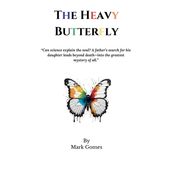 The Heavy Butterfly, (Paperback)