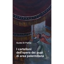 I cartelloni dell' opera dei pupi di area palermitana, (Paperback)
