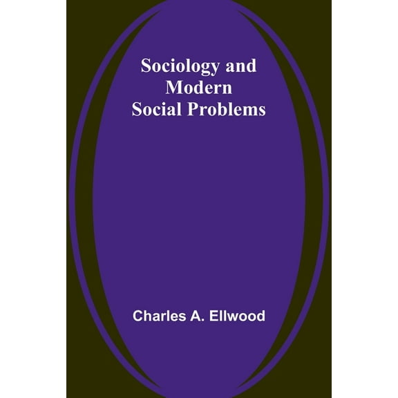 Sociology and Modern Social Problems, (Paperback)