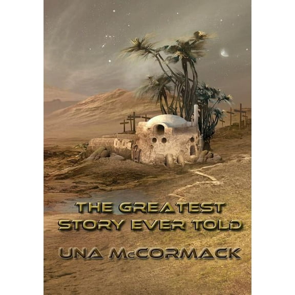 The Greatest Story Ever Told