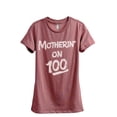 thumbnail image 1 of Motherin' On 100 Women's Fashion Relaxed T-Shirt Tee Heather Rouge Small, 1 of 4
