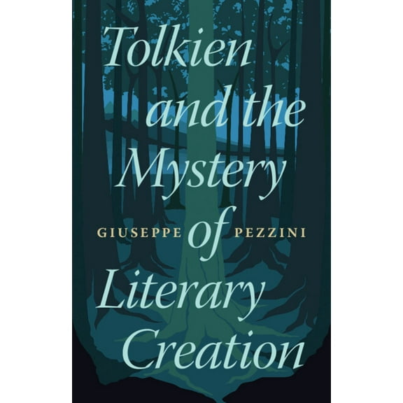 Tolkien and the Mystery of Literary Creation, (Hardcover)
