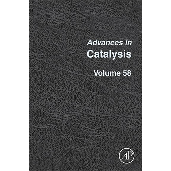 Advances in Catalysis Advances in Catalysis: Volume 58, Book 58, (Hardcover)