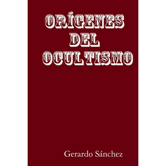 OrÃgenes del Ocultismo (Paperback)