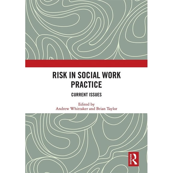 Risk in Social Work Practice: Current Issues, (Paperback)