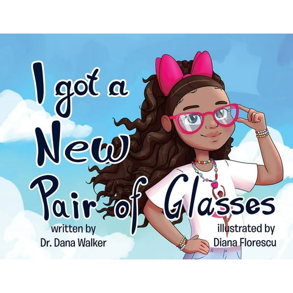 I Got a New Pair of Glasses, (Paperback)