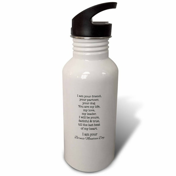3dRose, I am your Bernese Mountain Dog poem Black letters on white background., Flip Straw 21oz Water Bottle
