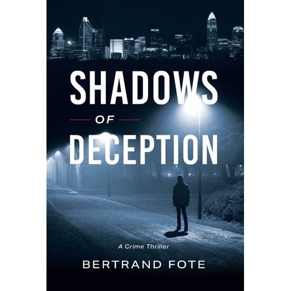 Shadows of Deception: A Crime Thriller, (Hardcover)