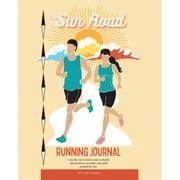 The Sun Road Running Journal (Paperback)
