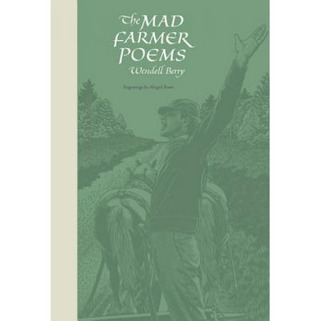 The Mad Farmer Poems