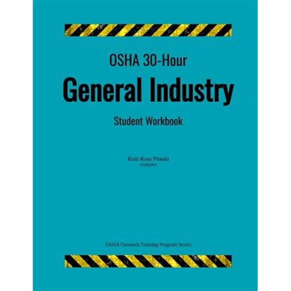 Pre-Owned OSHA 30-Hour General Industry; Student Workbook