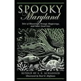 thumbnail image 1 of Pre-Owned Spooky Maryland: Tales of Hauntings, Strange Happenings, and Other Local Lore (Paperback) 0762741384 9780762741380, 1 of 1