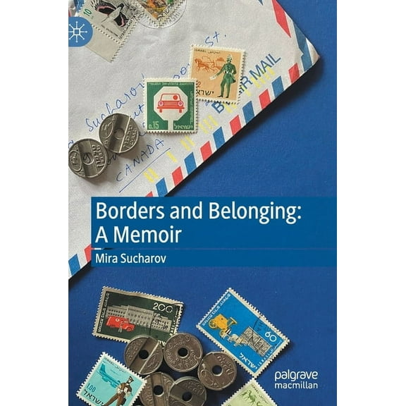 Borders and Belonging: A Memoir, (Hardcover)