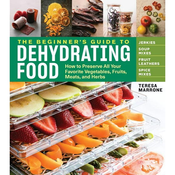 Beginner's Guide to Dehydrating Food, 2nd Edition - Paperback