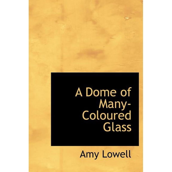 A Dome of Many-Coloured Glass (Hardcover)