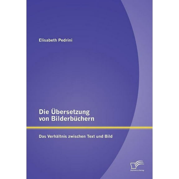 Die Übersetzung von Bilderbüchern (Paperback)