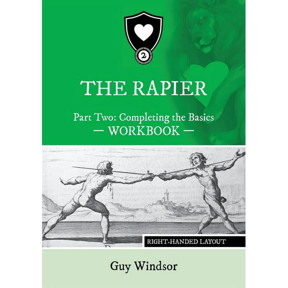 The Rapier Part Two Completing The Basics Workbook: Right Handed Layout, (Paperback)