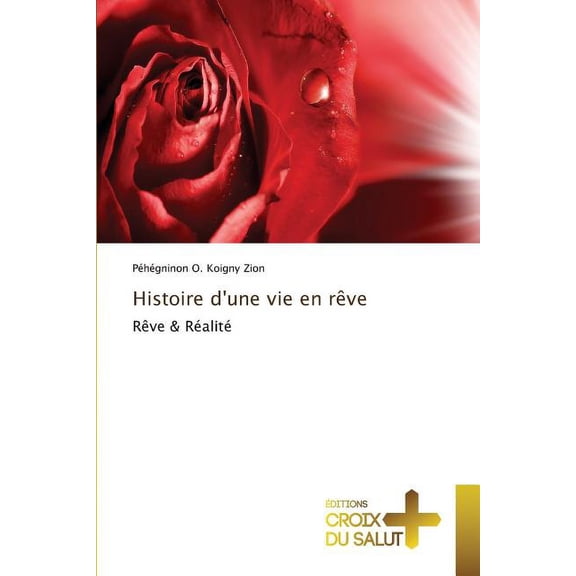 Histoire d'une vie en r?ve