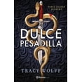 thumbnail image 1 of Libro Dulce Pesadilla (calder Academy 1) Tapa Blanda, Autor Tracy Wolff, Editorial Planeta Mexico, 1 of 2