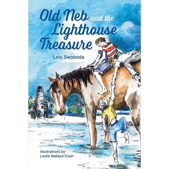 Old NEB Old Neb and The Lighthouse Treasure, (Paperback)