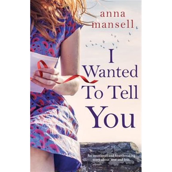 Pre-Owned I Wanted To Tell You: An emotional and heartbreaking story about love and loss (Paperback)