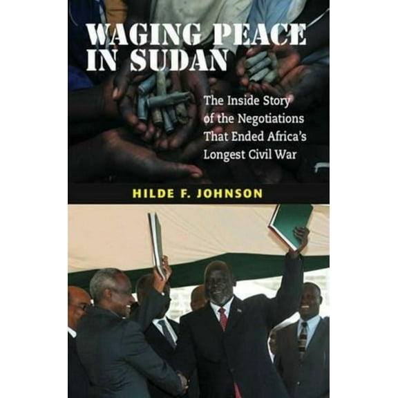 Waging Peace in Sudan, (Hardcover)