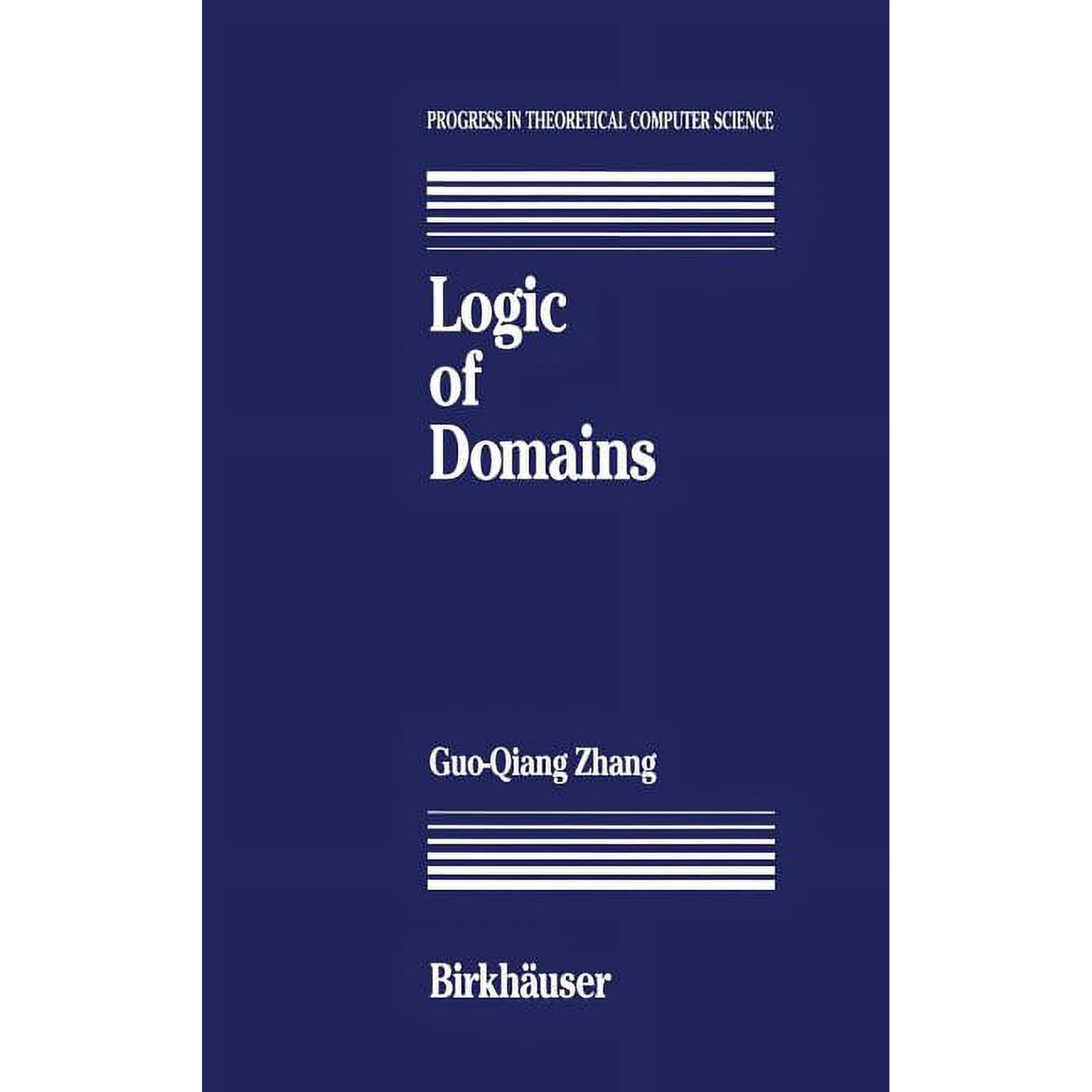 Progress in Theoretical Computer Science Logic of Domains (Hardcover)