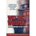thumbnail image 1 of Pre-Owned Why We Whisper: Restoring Our Right to Say It's Wrong, 9780742552524, 0742552527, Hardcover,, 1 of 1