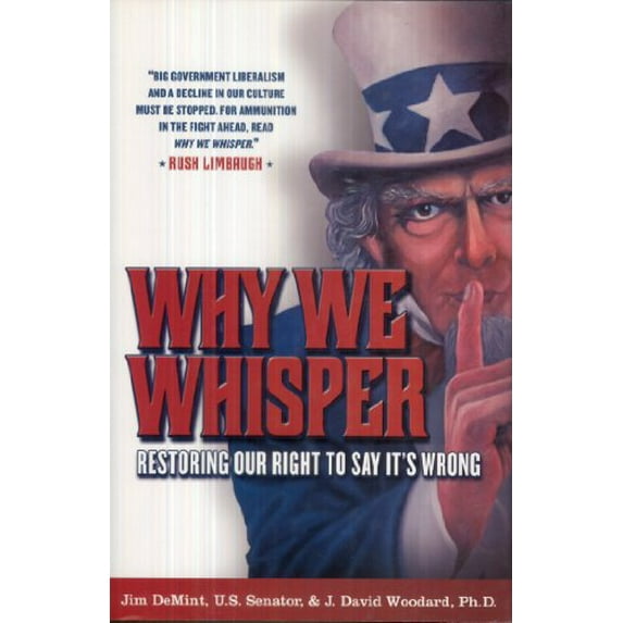 Pre-Owned Why We Whisper: Restoring Our Right to Say It's Wrong, 9780742552524, 0742552527, Hardcover,