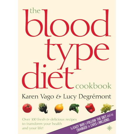 The Blood Type Diet Cookbook - eBook