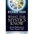 thumbnail image 1 of Ce Que les Mystiques Savent, Richard Rohr Couverture Rigide, 1 of 5