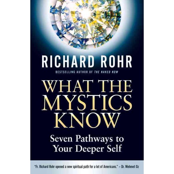 Ce Que les Mystiques Savent, Richard Rohr Couverture Rigide