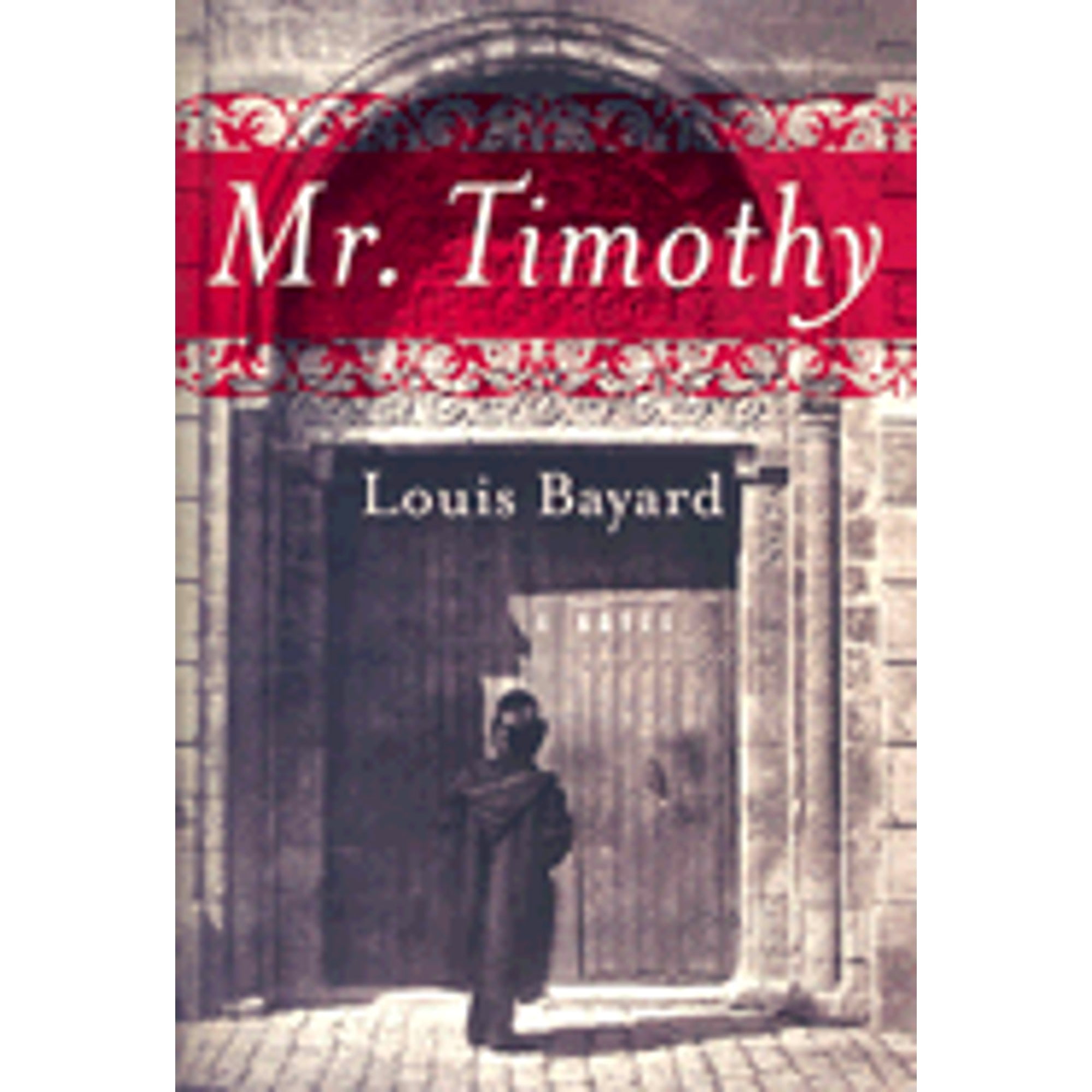 mr timothy by louis bayard mr timothy by louis bayard