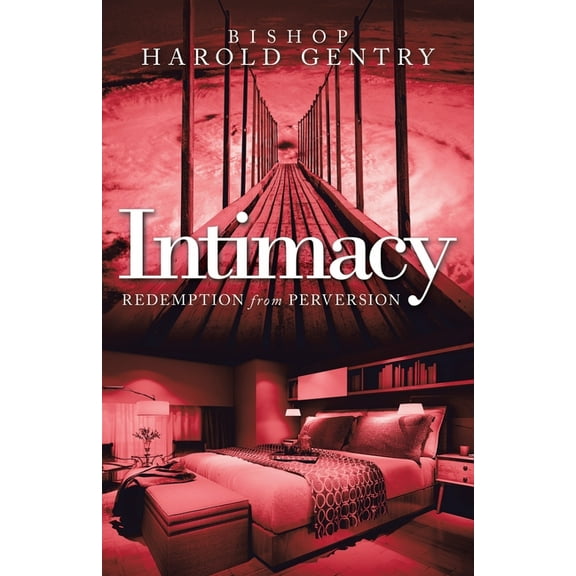 Intimacy : Redemption from Perversion