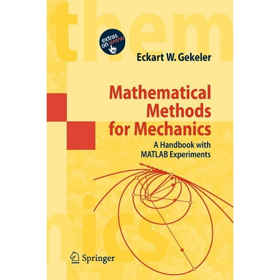 Mathematical Methods for Mechanics: A Handbook with MATLAB Experiments, (Paperback)