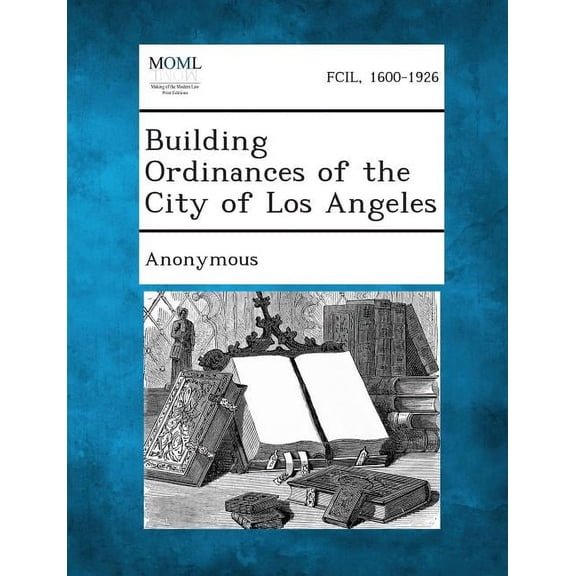 Building Ordinances of the City of Los Angeles (Paperback)