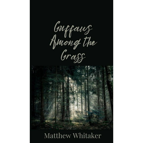 Guffaws Among the Grass, (Hardcover)