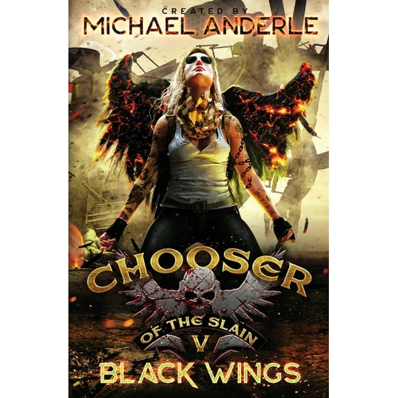 Chooser of the Slain Black Wings: Chooser of the Slain Book 5, Book 5, (Paperback)