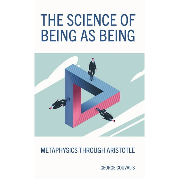 Science of Being as Being: Metaphysics through Aristotle, (Hardcover)