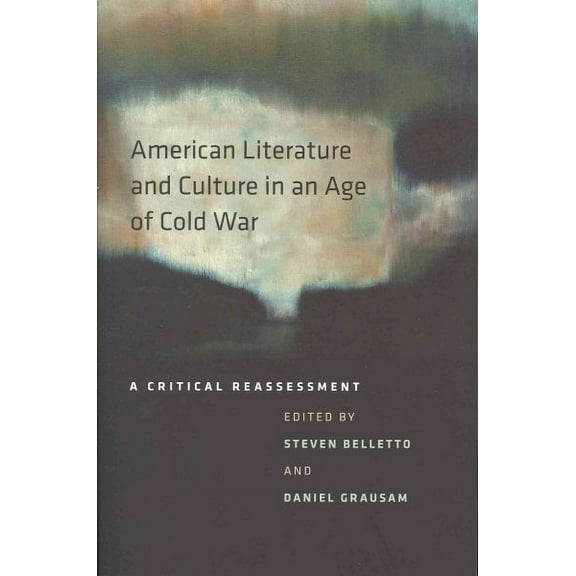 New American Canon: American Literature and Culture in an Age of Cold War : A Critical Reassessment (Paperback)